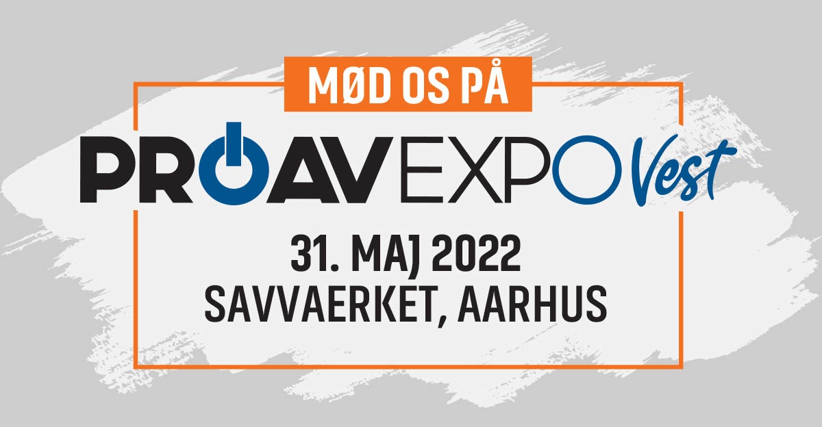 Mød os på Pro Av Expo!